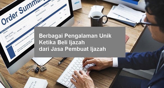 Pengalaman Beli Ijazah Secara Online
